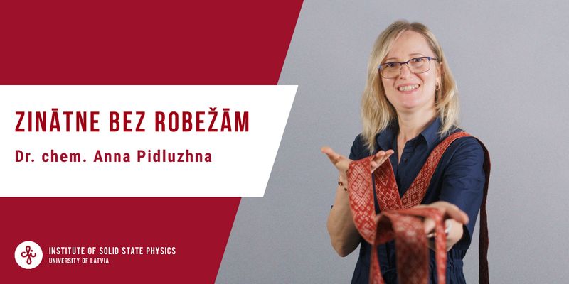 Zinātne bez robežām – Dr. chem. Anna Pidluzhna 